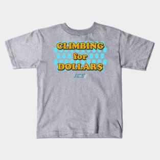 Climbing for Dollars - The Running Man Kids T-Shirt